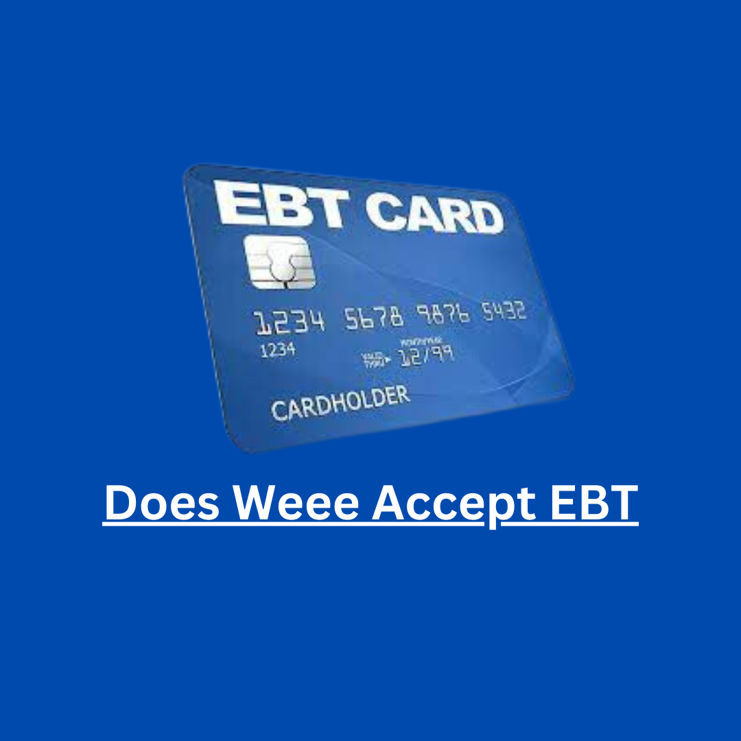 does weee accept ebt